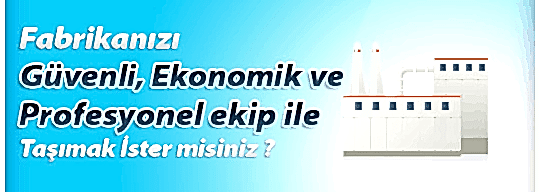 fabrika taşıma,kayseri evden eve nakliyat,